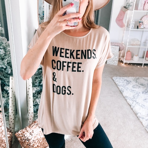 Twilight Gypsy Collective Tops - Weekends Coffee Dogs Graphic Tee